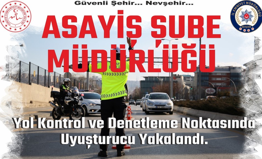 Yol kontrol ve denetleme noktasında uyuşturucu yakalandı