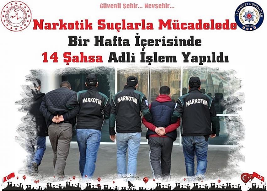 Nevşehir’de uyuşturucudan 14 şahsa adli işlem yapıldı