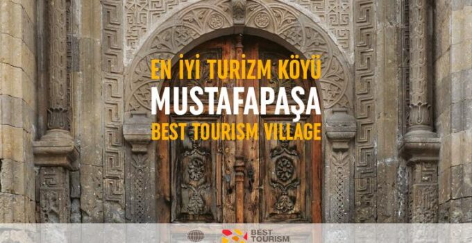 Kapadokya Üniversitesinin merkezi Mustafapaşa köyü “En İyi Turizm Köyü” oldu