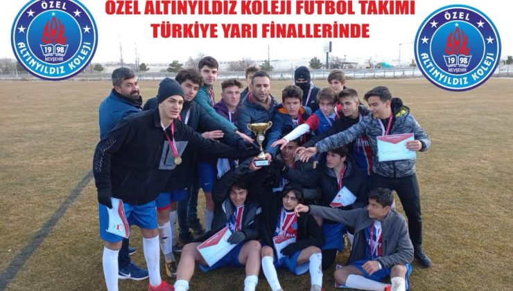 Özel Altınyıldız Koleji futbol takımı Türkiye yarı finallerinde