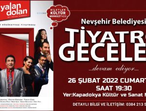 “Yalan Dolan” adlı tiyatro oyunu Nevşehir’de sergilenecek