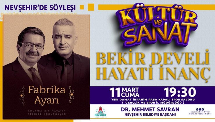 Hayati İnanç ve Bekir Develi ”Fabrika Ayarı” ile Nevşehir’de