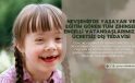 Zihinsel engelli vatandaşlara ücretsiz diş tedavisi