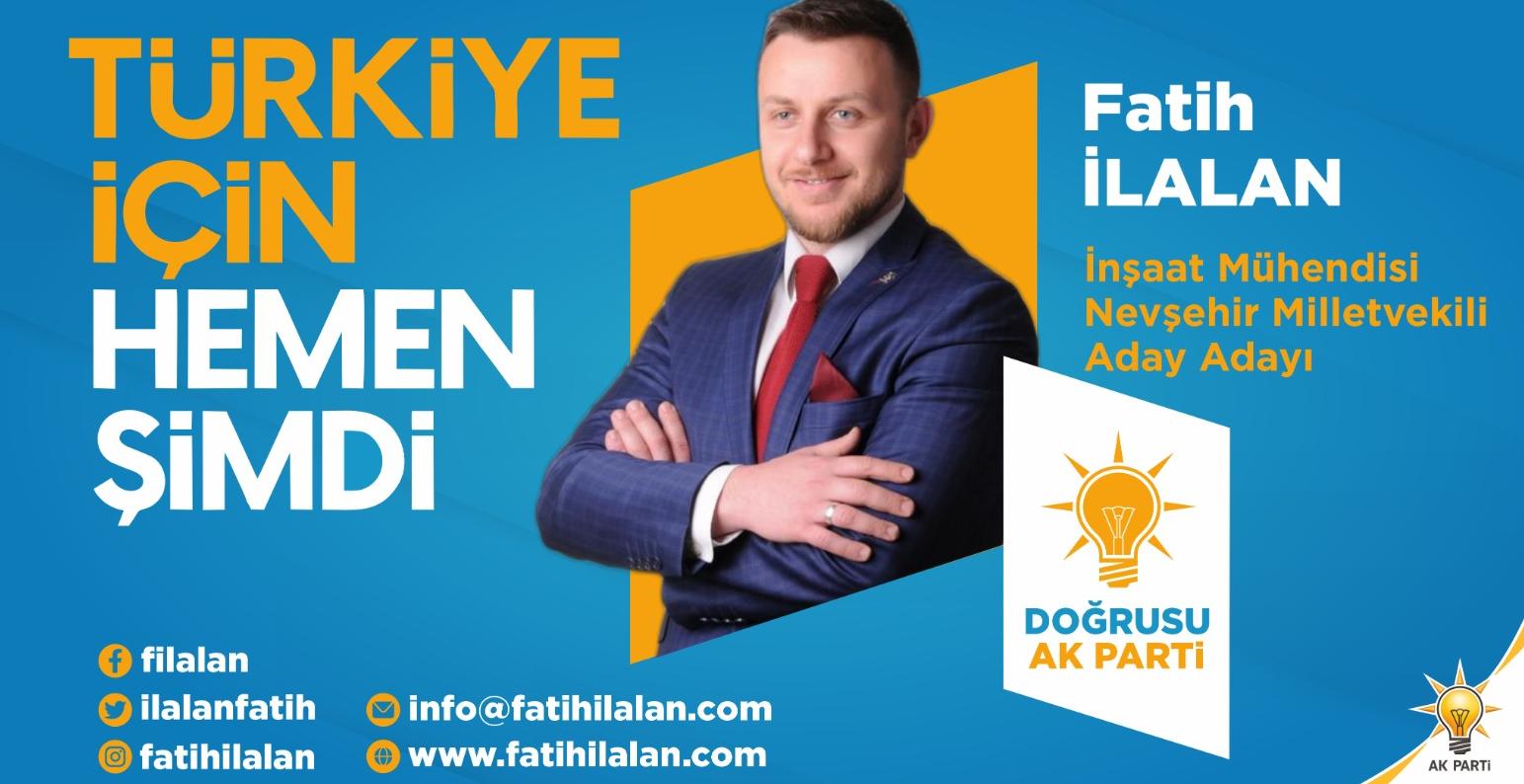 Fatih İlalan, Ak Parti Nevşehir Milletvekili Aday Adayı