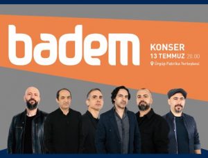Badem grubunun konseri 13 Temmuz’da