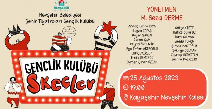 Nevşehir Belediyesi Şehir Tiyatroları Gençlik Kulübü Üyeleri Yeteneklerini Hünerlerini Sergileyecek