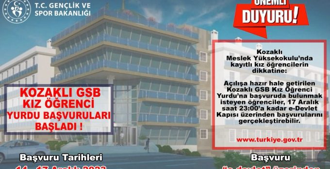 Kozaklı GSB KıZ öğrenci yurdu başvuruları başladı