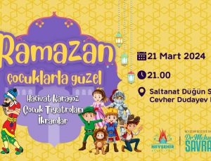 Çocuklar İçin Ramazan Eğlence Programı Bu Akşam Cevher Dudayev Mahallesi’nde
