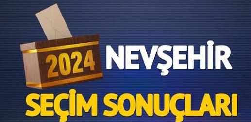 Nevşehir Belediye Başkanlığı seçim sonuçları