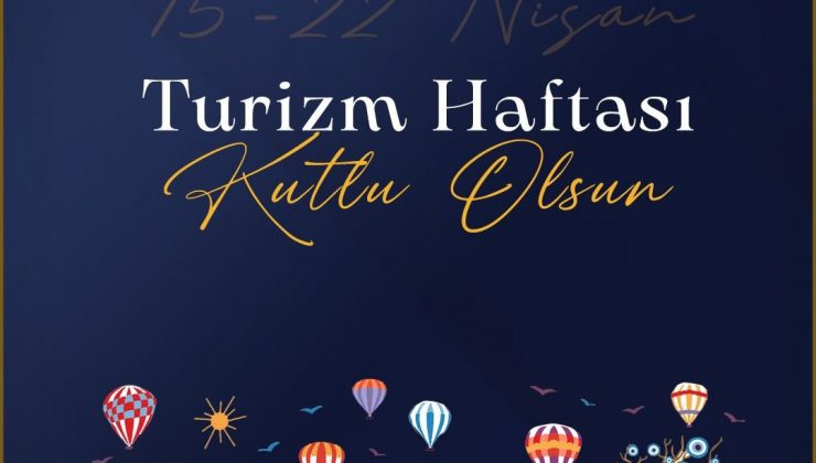 NESİAD Turizm Komitesi Başkanı Murat Yavuz’un Turizm haftası dolasıyla kutlama mesajı
