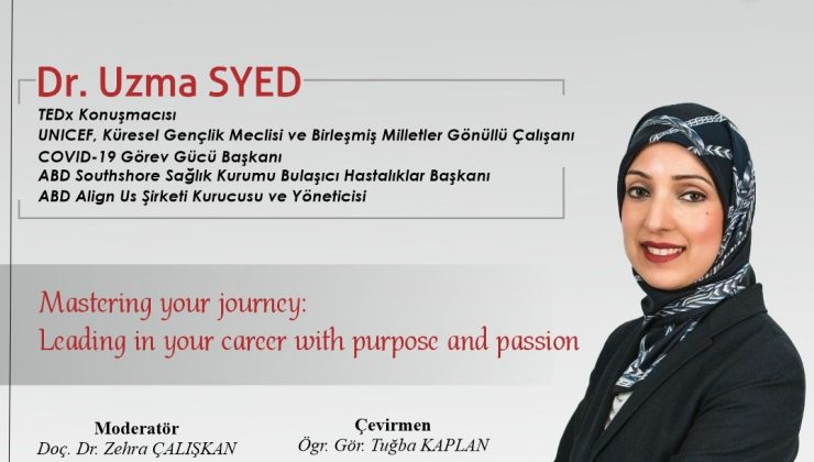 TEDx Konuşmacısı “Dr. Uzma Syed Kariyer Yolculuğunu NEVÜ’lülerle Paylaşıyor” Konulu Söyleşi