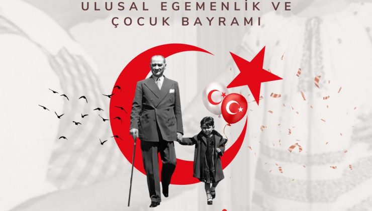 Başkan Ömer Eren, Ulusal Egemenlik ve Çocuk Bayramı’nı Kutladı