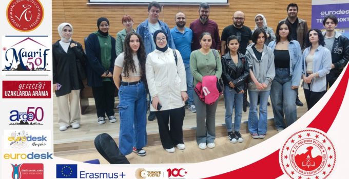 Maarif50 Projesi Kapsamında Nevşehir Hacıbektaş Veli Üniversitesi Öğrencilerine Erasmus+ Fırsatları Tanıtıldı
