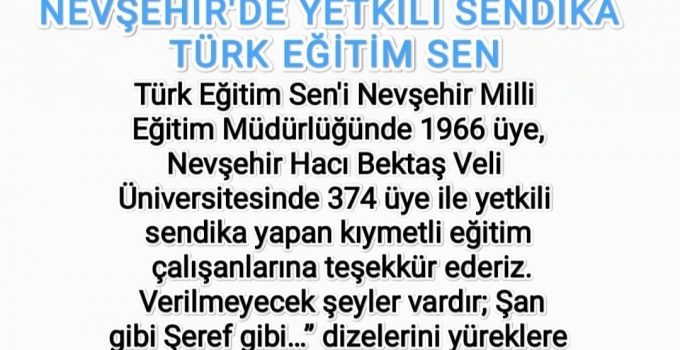 Nevşehir’de Yetkili Sendika Türk Eğitim Sen Oldu
