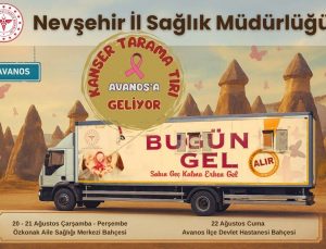Kanser Tarama Tırı Avanos’ta!