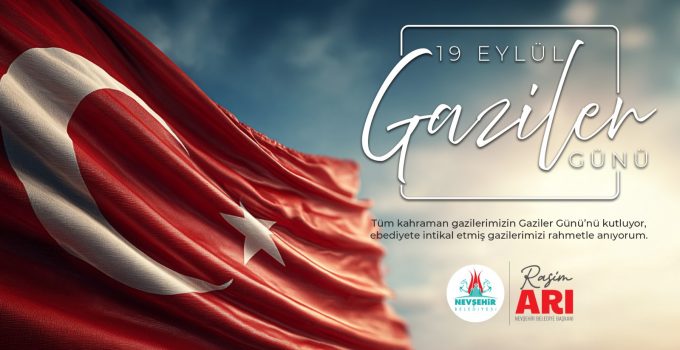 Belediye Başkanımız Rasim Arı’dan Gaziler Günü Mesajı
