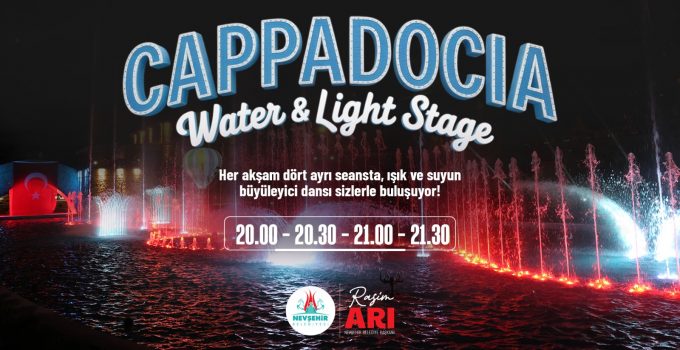 Nevşehir Belediyesi Gösteri Havuzu 4 Seans Sizi Bekliyor