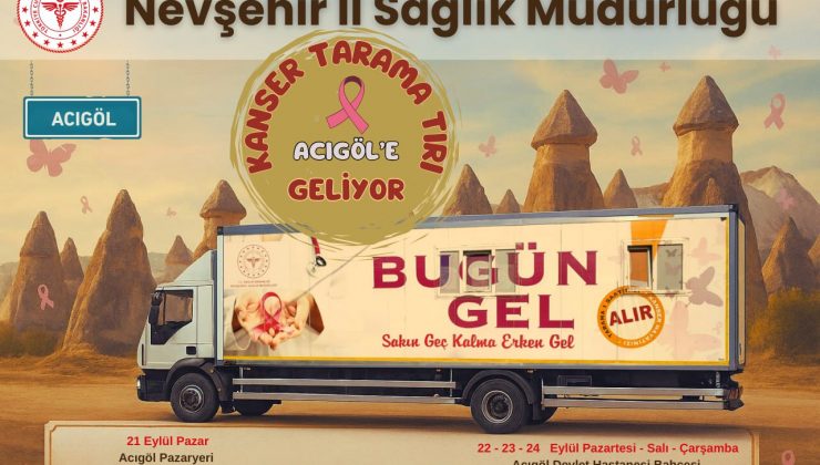 Kanser Tarama Tırı Acıgöl’de Hizmet Verecek