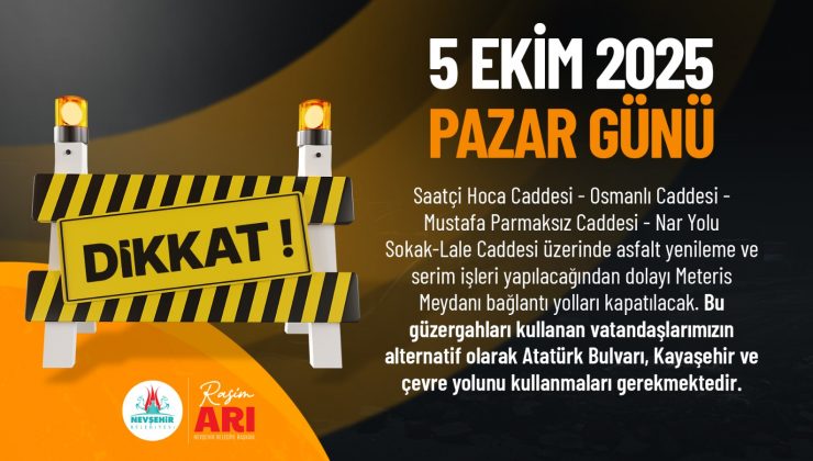 Meteris Meydanı ve Bağlı Caddeler 1 Gün Trafiğe Kapatılacak