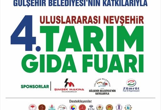 Kapadokya Gülşehir 4. Tarım ve Gıda Fuarı Başlıyor!