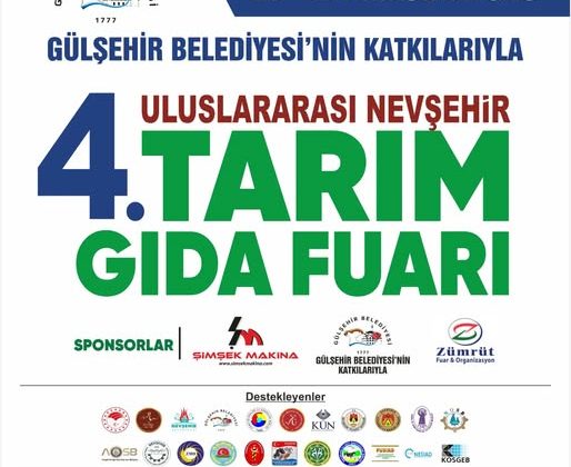 Kapadokya Gülşehir 4. Tarım ve Gıda Fuarı Başlıyor!