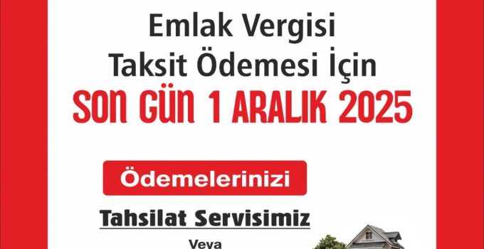 Gülşehir Belediyesi Emlak Vergisi İçin Son Ödeme Hatırlatması Yaptı