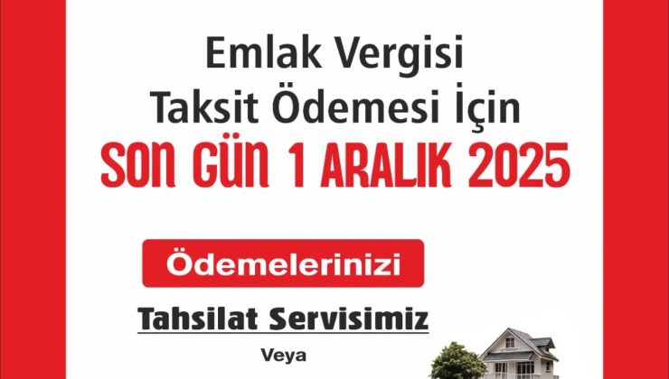 Gülşehir Belediyesi Emlak Vergisi İçin Son Ödeme Hatırlatması Yaptı