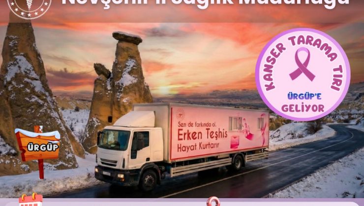Nevşehir’de Kanser Tarama Tırı Ürgüp’te Hizmet Verecek