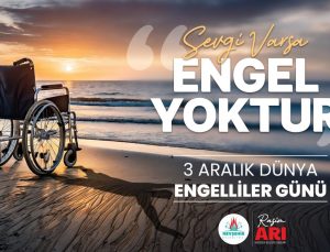 Nevşehir Belediye Başkanı Rasim Arı’nın 3 Aralık Dünya Engelliler Günü Mesajı