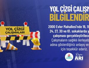 2000 Evler Mahallesi’nde Yol Çizgi Çalışması Yapılacak
