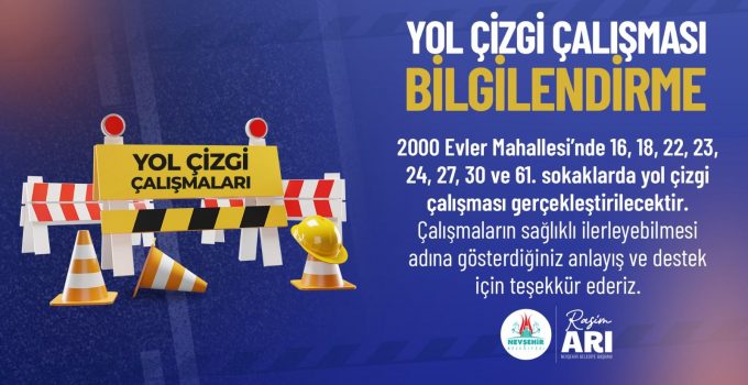 2000 Evler Mahallesi’nde Yol Çizgi Çalışması Yapılacak