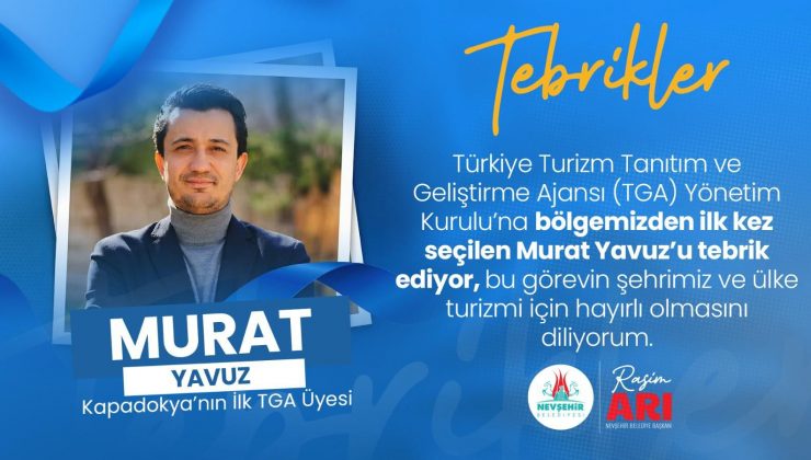 Başkan Arı, Kapadokya’dan TGA Yönetim Kuruluna Seçilen Yavuz’u Kutladı