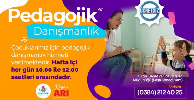 Nevşehir Belediyesi’nden Çocuklara Pedagojik Danışmanlık Hizmeti