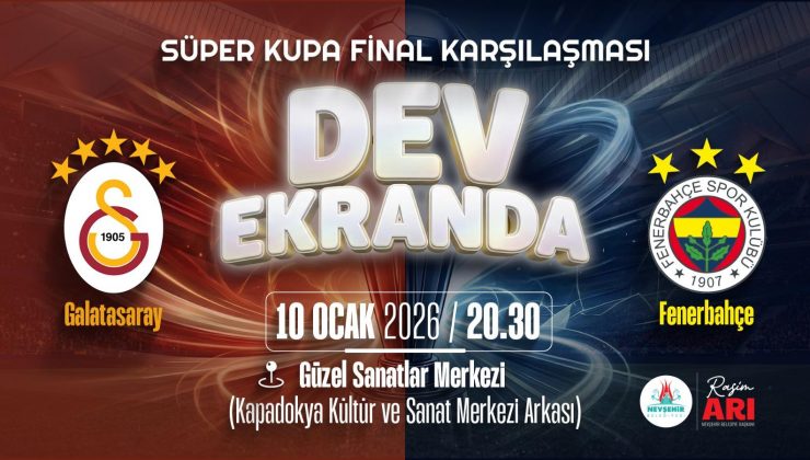 Süper Kupa Coşkusunu Dev Ekranda