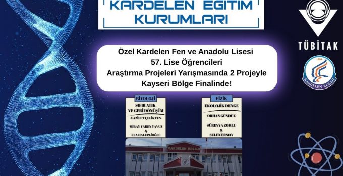 Özel Kardelen Fen Lisesi TÜBİTAK Bölge Finallerinde