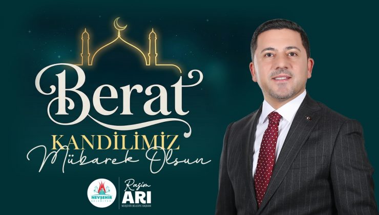Başkan Rasim Arı’dan Berat Kandili Mesajı