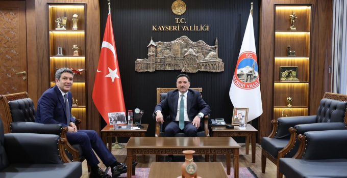 Kapadokya Alan Başkanı Aslanbay, Kayseri Valisi Çiçek’i ziyaret etti