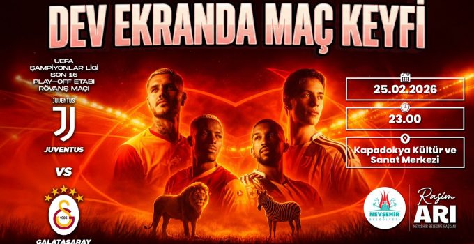 Dev Maç Heyecanı Kapadokya’da Yaşanacak!