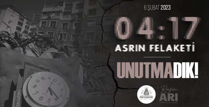 Asrın Felaketinde Yitirdiklerimizi Saygıyla Anıyoruz