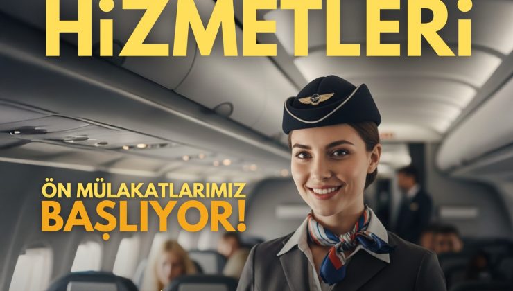 Kapadokya Üniversitesi Kabin Hizmetleri Mülakatları Başlıyor