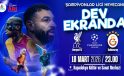 Dev Ekranda Liverpool – Galatasaray Maçı Heyecanı