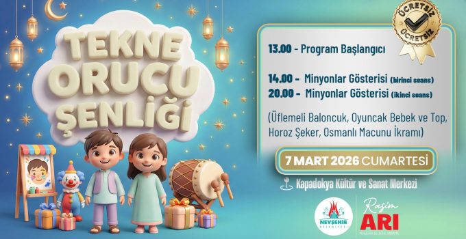 Nevşehir’de Tekne Orucu Şenliği ve Müzikal Tiyatro Düzenlenecek