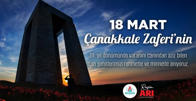 Başkan Rasim Arı’dan 18 Mart Şehitlerini Anma Mesajı