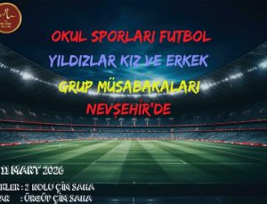 Okul Sporları Futbol Yıldızlar Grup Müsabakaları Nevşehir’de Düzenlenecek