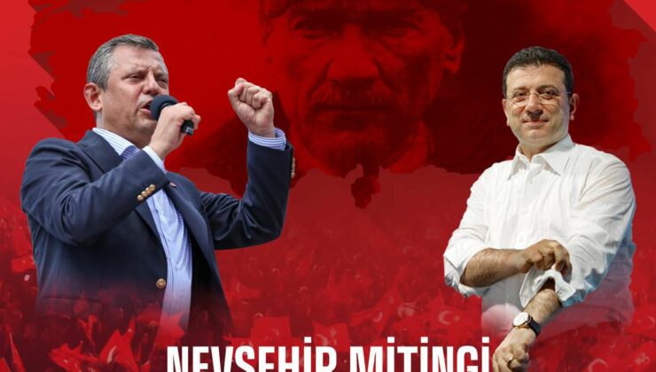 Özgür Özel Nevşehir’e Geliyor