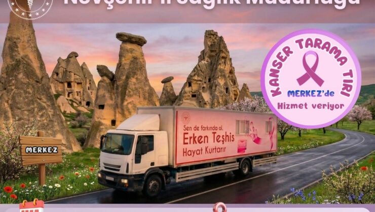 Kanser Tarama Tırı Nevşehir Merkez’de Hizmet Verecek