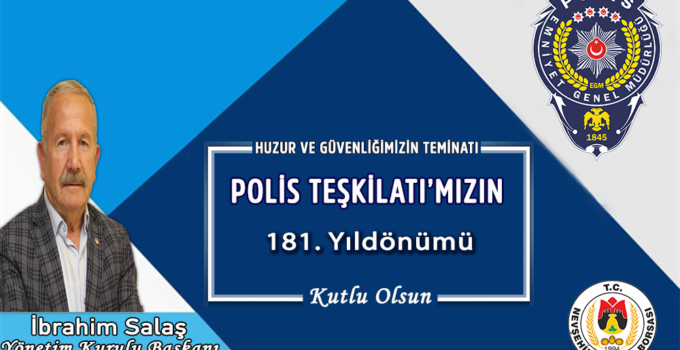 NTB Başkanı İbrahim Salaş’tan 10 Nisan Polis Haftası Mesajı