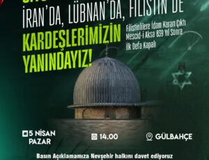 Nevşehir’de Filistin İçin Ses Yükseltilecek