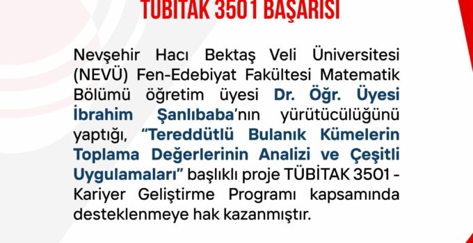 NEVÜ Akademisyeninin Projesine TÜBİTAK 3501 Desteği