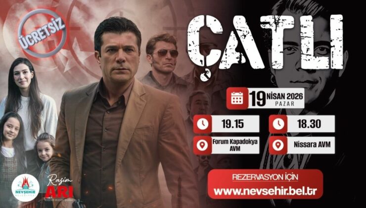 Nevşehir Belediyesi’nden “Çatlı” Filmi Gösterimi